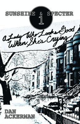 Dan Ackerman - Lady Who Looks Good When She's Crying, Häftad