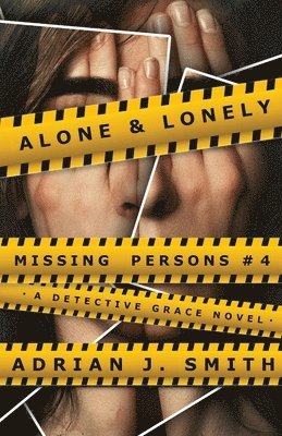 Adrian J Smith - Alone & Lonely, Häftad