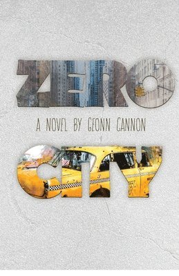 Geonn Cannon - Zero City, Häftad