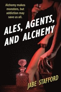 bokomslag Ales, Agents, and Alchemy