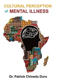 bokomslag Cultural Perception of Mental Illness