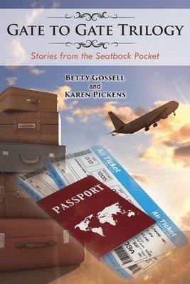 Betty Gossell, Karen Pickens - Gate to Gate Trilogy, Häftad