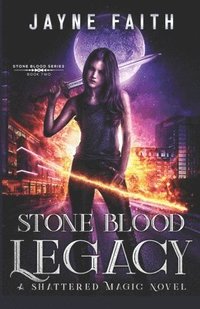 bokomslag Stone Blood Legacy: A Fae Urban Fantasy