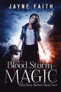 bokomslag Blood Storm Magic: A Paranormal Urban Fantasy Novel