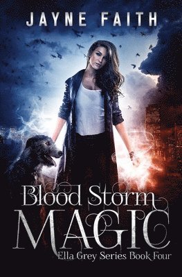 Blood Storm Magic: A Paranormal Urban Fantasy Novel 1