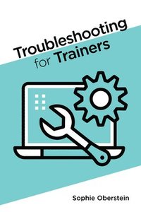 bokomslag Troubleshooting for Trainers
