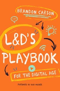 bokomslag L&D's Playbook for the Digital Age