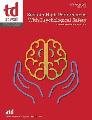 Sustain High Performance With Psychological Safety