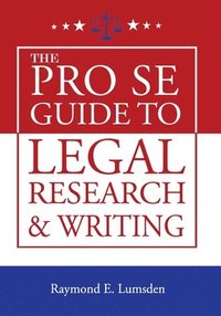 bokomslag The Pro Se Guide to Legal Research and Writing