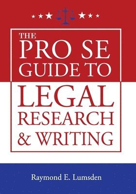 bokomslag Pro Se Guide to Legal Research and Writing