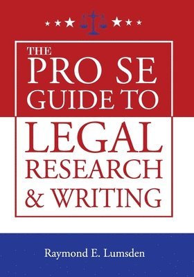 The Pro Se Guide to Legal Research and Writing 1