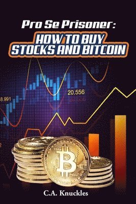 Pro Se Prisoner How to Buy Stocks and Bitcoin 1