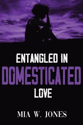 Entangled in Domesticated Love 1