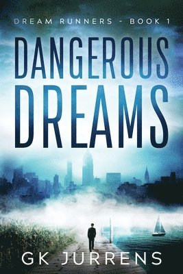 Dangerous Dreams