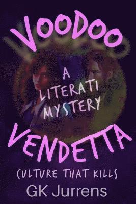 Voodoo Vendetta - A Literati Mystery