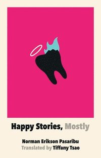 bokomslag Happy Stories, Mostly