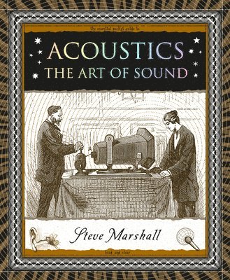 Steve Marshall - Acoustics: The Art of Sound, Häftad