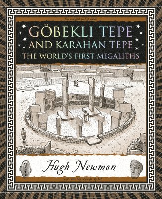 Göbekli Tepe and Karahan Tepe: The World's First Megaliths 1