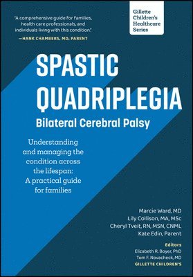 Spastic Quadriplegia: Bilateral Cerebral Palsy: Understanding and Managing the Condition across the Lifespan 1