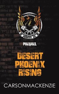bokomslag Desert Phoenix Rising Prequel