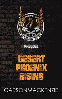 bokomslag Desert Phoenix Rising Prequel