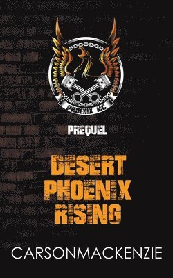 Desert Phoenix Rising Prequel 1