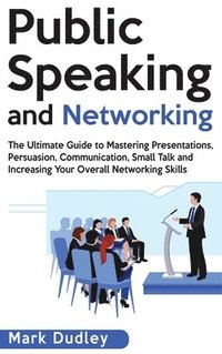 bokomslag Public Speaking and Networking