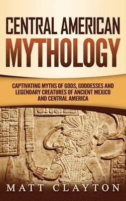 Central American Mythology 1