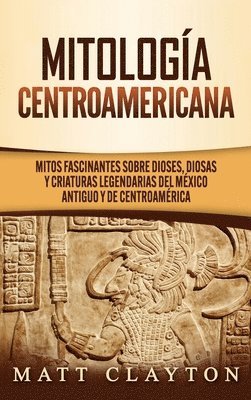 Mitologa Centroamericana 1