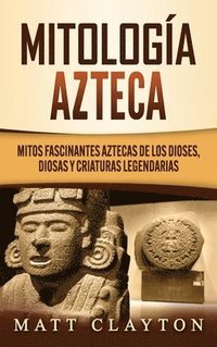 bokomslag Mitologa azteca