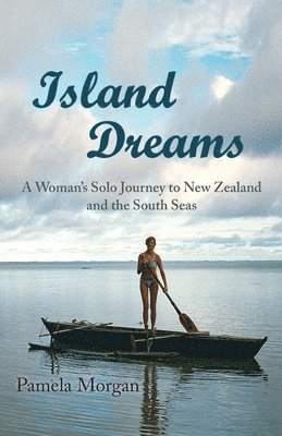 Pamela Morgan - Island Dreams, Häftad