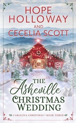 Hope Holloway, Cecelia Scott - Asheville Christmas Wedding, Häftad