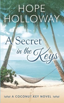 Hope Holloway - Secret in the Keys, Häftad