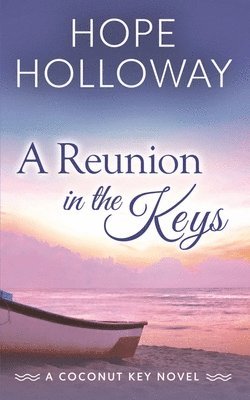 Hope Holloway - Reunion in the Keys, Häftad