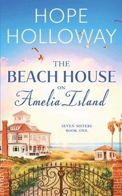 Hope Holloway - Beach House on Amelia Island, Häftad