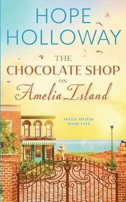 Hope Holloway - Chocolate Shop on Amelia Island, Häftad