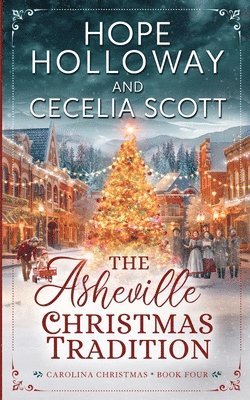 Hope Holloway, Cecelia Scott - Asheville Christmas Tradition, Häftad