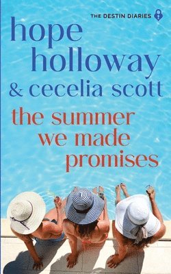 Hope Holloway, Cecelia Scott - Summer We Made Promises, Häftad