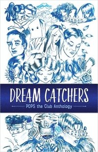 bokomslag Dream Catchers: Pops the Club Anthology
