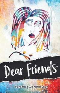 bokomslag Dear Friends: Pops the Club Anthology