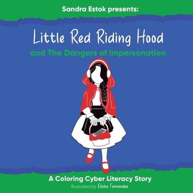 bokomslag Little Red Riding Hood and The Dangers of Impersonation