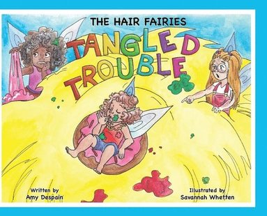 bokomslag The Hair Fairies Tangled Trouble