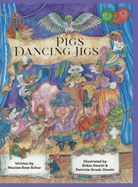 bokomslag Pigs Dancing Jigs