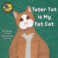 bokomslag Tater Tot is My Fat Cat