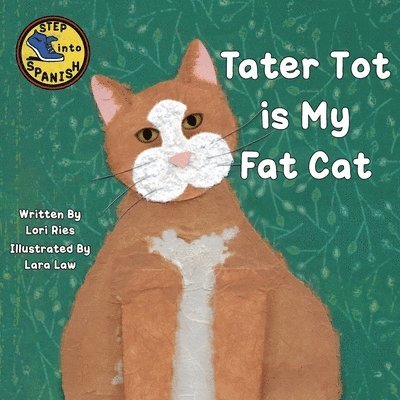 Tater Tot is My Fat Cat 1