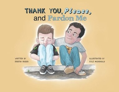 Kristin Russo - Thank You, Please, and Pardon Me, Häftad