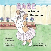 bokomslag Babe, el Perro Bailarna