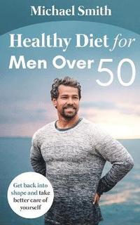 bokomslag Healthy Diet for Men Over 50