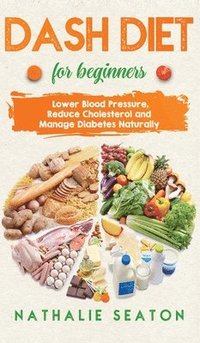 bokomslag Dash Diet For Beginners