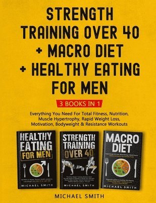 Strength Training Over 40 + MACRO DIET + Healthy Eating For Men 1